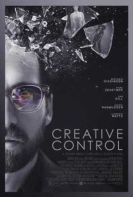 虚拟性成瘾 Creative Control(2016)