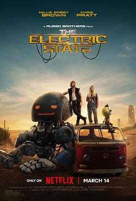 电幻国度 The Electric State(2025) 1